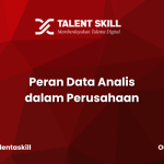 Peran Data Analis dalam Perusahaan