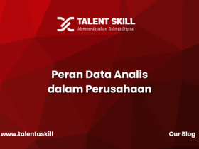 Peran Data Analis dalam Perusahaan