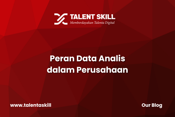 Peran Data Analis dalam Perusahaan