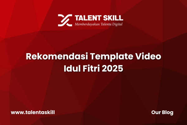 Rekomendasi Template Video Idul Fitri 2025