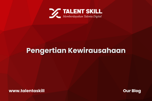 Pengertian Kewirausahaan