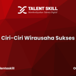 Ciri-Ciri Wirausaha Sukses
