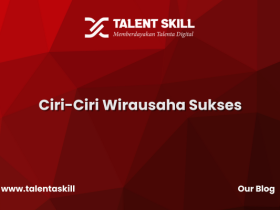 Ciri-Ciri Wirausaha Sukses