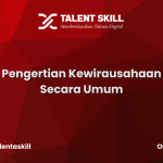 Pengertian Kewirausahaan Secara Umum