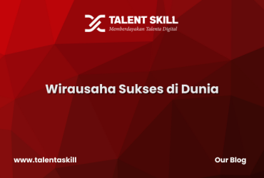Wirausaha Sukses di Dunia
