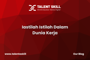 Iastilah Istilah Dalam Dunia Kerja